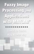 Fuzzy Image Processing and Applications with MATLAB