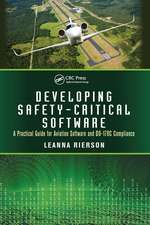 Developing Safety-Critical Software: A Practical Guide for Aviation Software and DO-178C Compliance