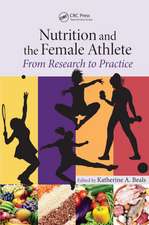 Nutrition and the Female Athlete: From Research to Practice