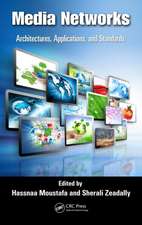 Media Networks: Architectures, Applications, and Standards