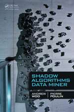 Shadow Algorithms Data Miner: Designing for Critical Infrastructure Protection and Crime Prevention