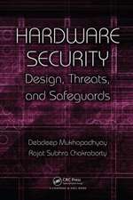 Hardware Security: Design, Threats, and Safeguards