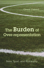 The Burden of Over-representation: Race, Sport, and Philosophy