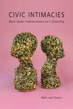 Civic Intimacies: Black Queer Improvisations on Citizenship