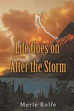 Life Goes on After the Storm