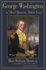 George Washington at Head Quarters, Dobbs Ferry