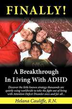 "Finally!" a Breakthrough in Living with ADHD