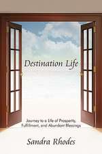 Destination Life