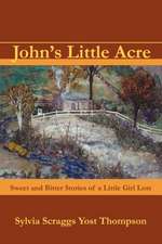 John's Little Acre