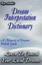 Dream Interpretation Dictionary: Learn the Meaning of Your Dreams