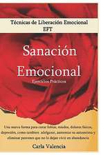 Tecnicas de Liberacion Emocional - Sanacion Emocional