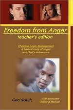 Freedom from Anger (Teacher's Edition): Words of Wisdom and Guidance