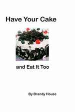 Have Your Cake