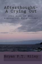 Afterthought- A Crying Out