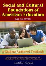 Social and Cultural Foundations of American Education