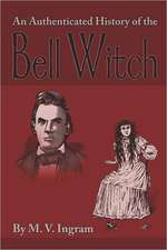 An Authenticated History of the Bell Witch: The Northern Landmass