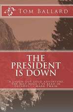 The President Is Down: Get Out of Your Comfort Zone and Pursue Your Purpose!