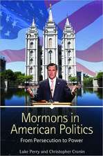 Mormons in American Politics: From Persecution to Power