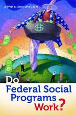 Do Federal Social Programs Work?