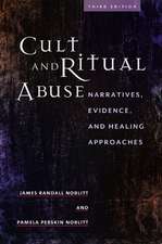 Cult and Ritual Abuse: Narratives, Evidence, and Healing Approaches