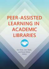 Peer-Assisted Learning in Academic Libraries