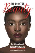 The Biology of Beauty: The Science behind Human Attractiveness