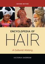 Encyclopedia of Hair: A Cultural History