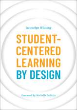 Student-Centered Learning by Design