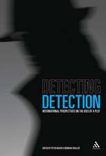 Detecting Detection: International Perspectives on the Uses of a Plot