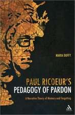 Paul Ricoeur's Pedagogy of Pardon: A Narrative Theory of Memory and Forgetting