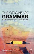 The Origins of Grammar: An Anthropological Perspective