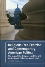 Religious Free Exercise and Contemporary American Politics