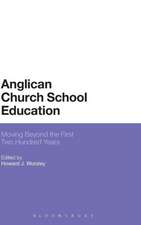 Anglican Church School Education: Moving Beyond the First Two Hundred Years