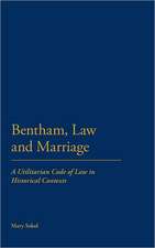 Bentham, Law and Marriage: A Utilitarian Code of Law in Historical Contexts