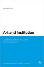 Art and Institution: Aesthetics in the Late Works of Merleau-Ponty