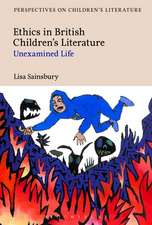 Ethics in British Children's Literature: Unexamined Life