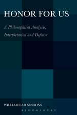 Honor For Us: A Philosophical Analysis, Interpretation and Defense