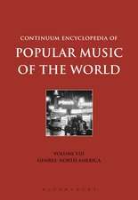 Continuum Encyclopedia of Popular Music of the World Volume 8: Genres: North America