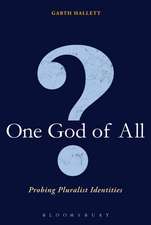 One God Of All?: Probing Pluralist Identities