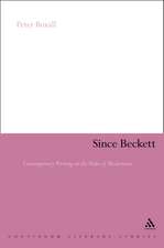 Since Beckett: Contemporary Writing in the Wake of Modernism