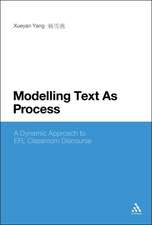 Modelling Text As Process: A Dynamic Approach to EFL Classroom Discourse