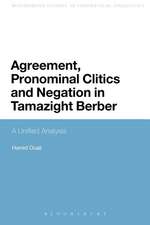 Agreement, Pronominal Clitics and Negation in Tamazight Berber