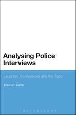 Analysing Police Interviews: Laughter, Confessions and the Tape