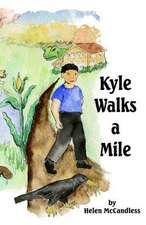 Kyle Walks a Mile