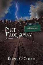 Not Fade Away