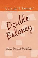 Double Baloney