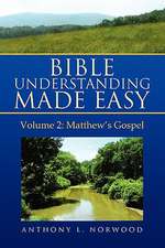 Norwood, A: Bible Understanding Made Easy Volume 2