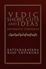 Totakura, S: Vedic Short Cuts and Ideas