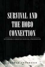 Survival and the Hobo Connection