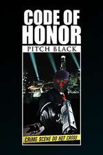 Black, P: Code of Honor